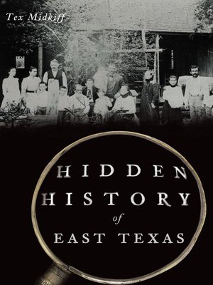 cover image of Hidden History of East Texas